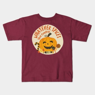 Whatever Spices Your Pumpkin Kids T-Shirt
